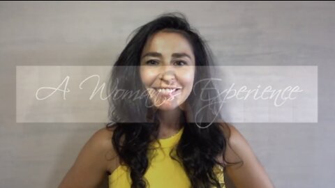 A Woman's Experience Intro