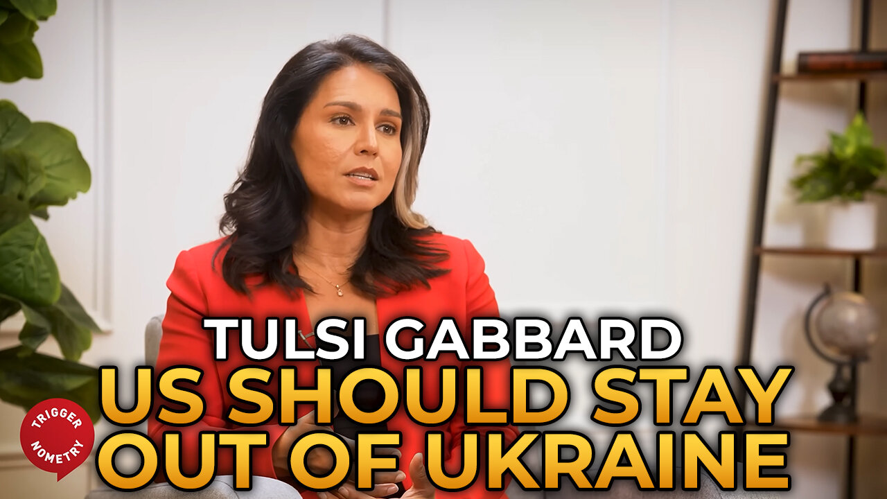 Tulsi Gabbard - Why the US Should Stay out of Ukraine
