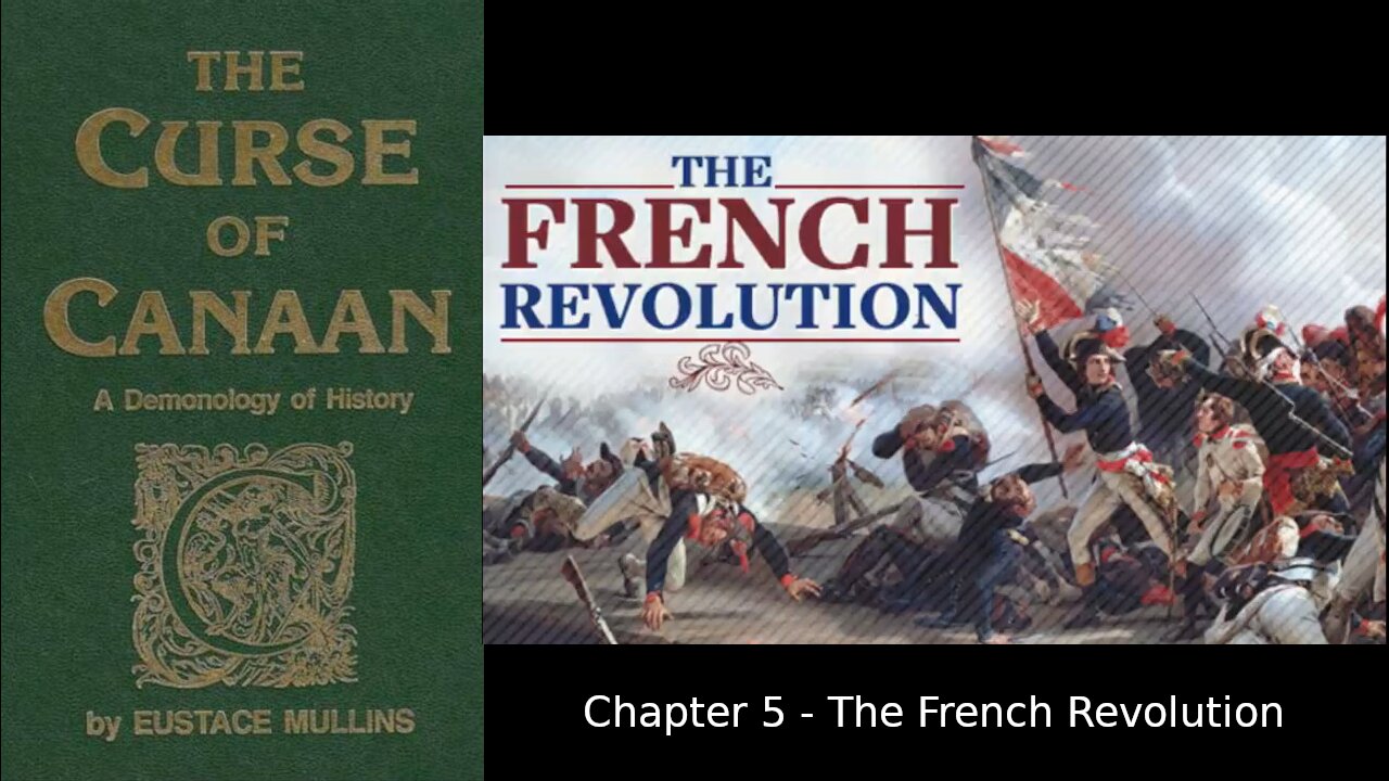 Ch5 The French Revolution The Curse of Canaan A Demonology of History Eustace Mullins