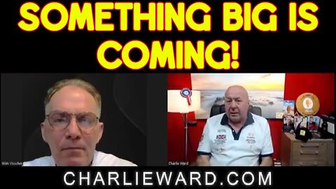 Charlie Ward & Wim Visher Shocking Intel: Something Big Is Coming!