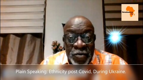 Plain Speaking: Ethnicity Post Covid and During Ukraine