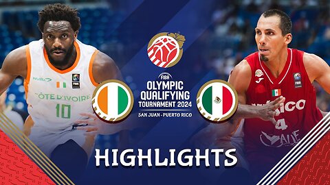 Cote d'Ivoire 🇨🇮 vs Mexico 🇲🇽 - Highlights - FIBA OQT 2024 Puerto Rico