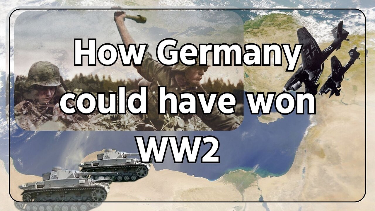 How Germany could have won WW2