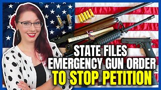 State Files Emergency Gun Order to Stop Petition