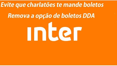 Evitem que te mandem boletos para você pagar, como remover os boletos DDA no banco Inter