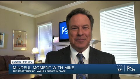 Mindful Moment with Mike: The Importance of Having a Budget in Place