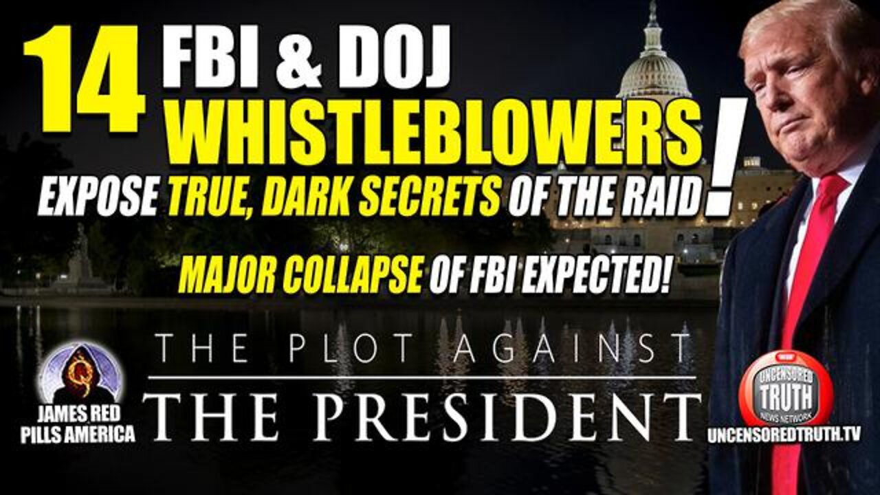 Bombshell! 14 FBI & DOJ Whistleblowers Blow Trump Raid Wide Open, Expose Its True Dark Secrets!