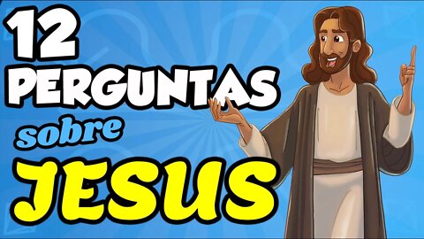 12 PERGUNTAS SOBRE JESUS- JOGO DA BÍBLIA - QUIZ