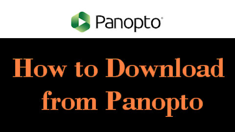 How to Download Panopto Videos/Courses?