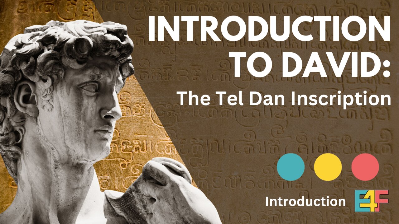 "Introduction to David: The Tel Dan Inscription" | Video 1 in "Part 1: David" (David & The Giants)