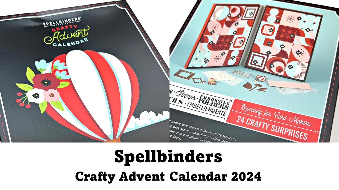 IT'S HERE!!! Spellbinders 2024 Crafty Advent Calendar