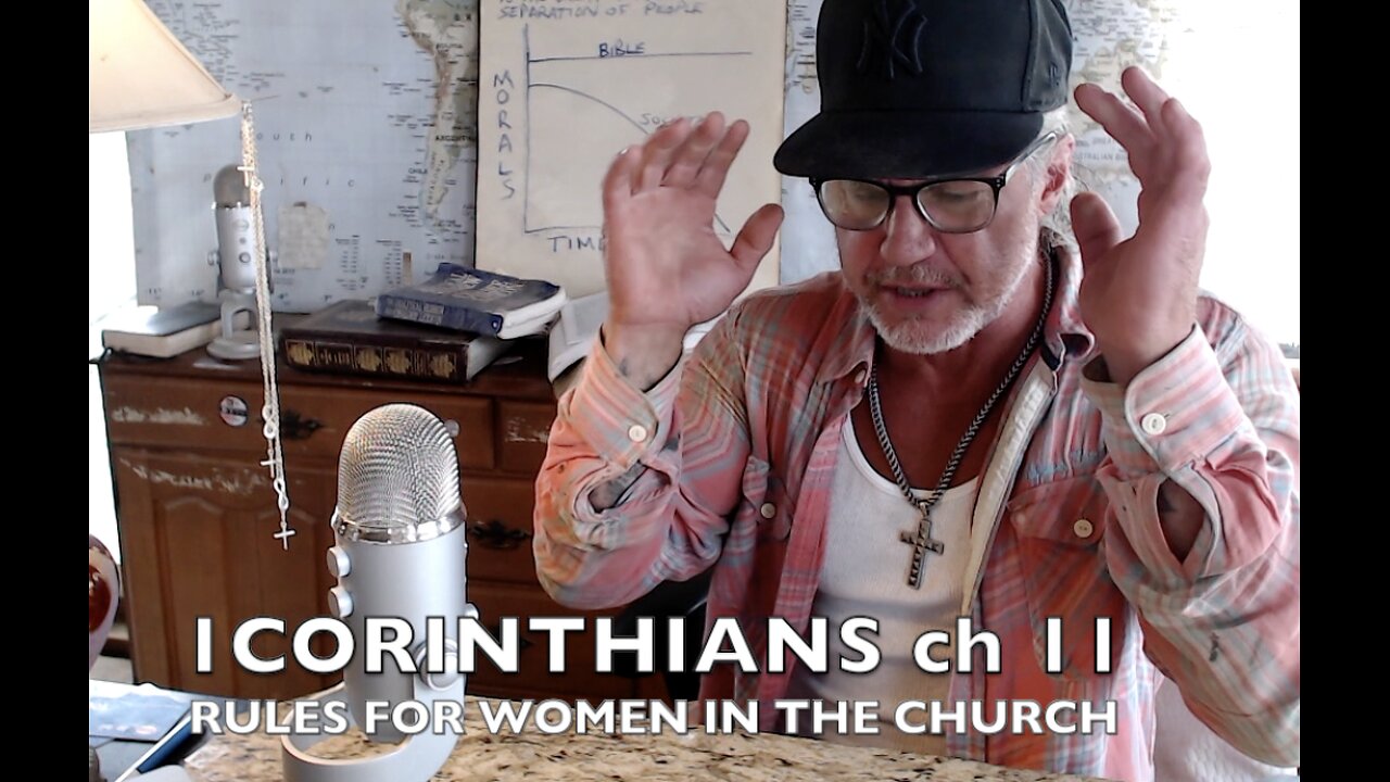 1 CORINTHIANS ch 11 ' NO SEXUAL SIDESHOWS IN CHURCH ' Ep#601