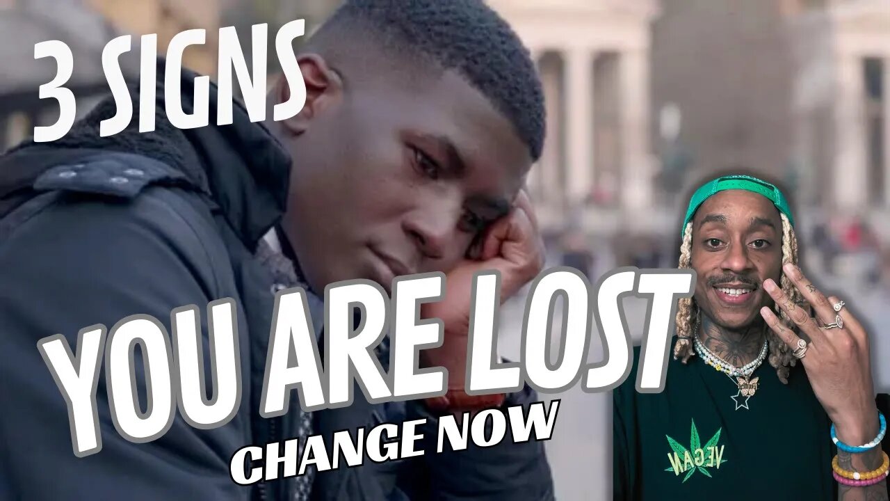 Why you are lost: 3 signs you are stuck.