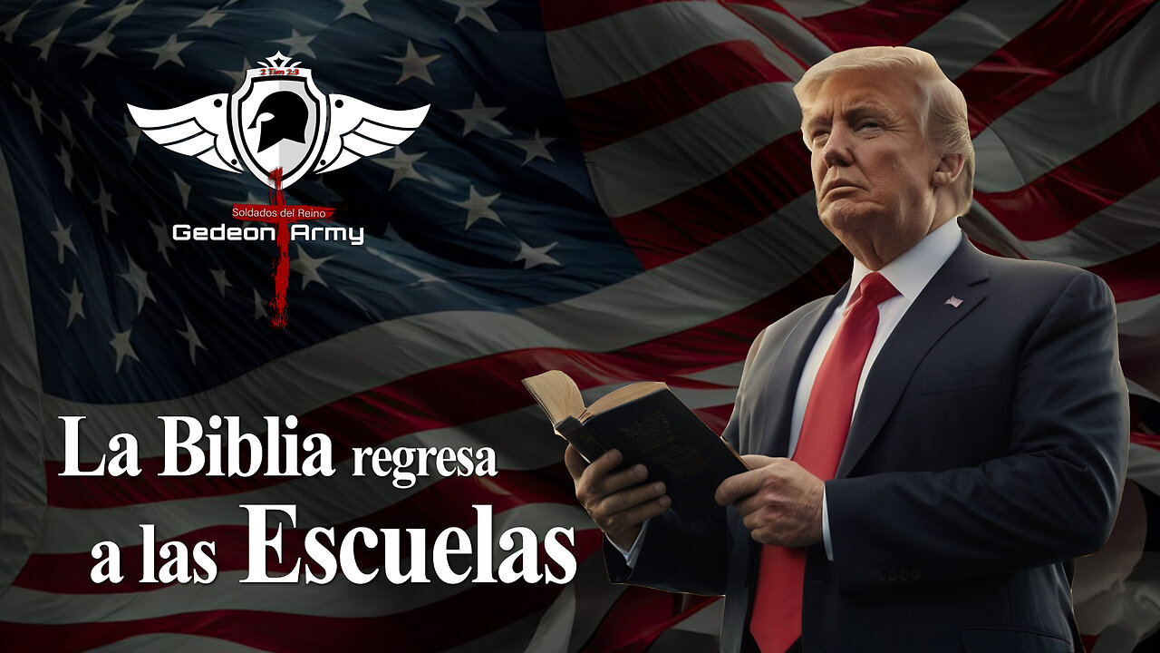 Regresa la Bilblia a las escuelas - Presidente Trump