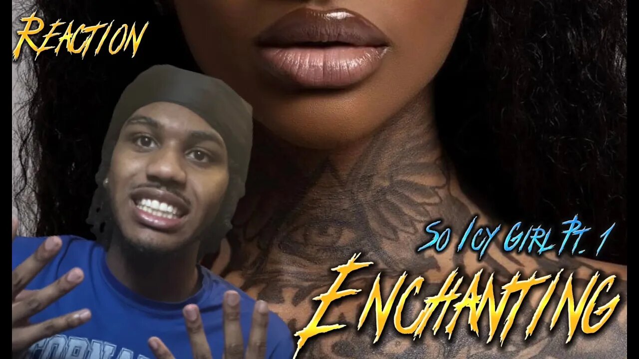 ENCHANTING DOES NOT MISS! | Enchanting - So Icy Girl Pt. 1 [Official Audio] Reaction!