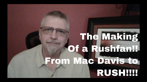 THE MAKING OF A RUSHFAN!