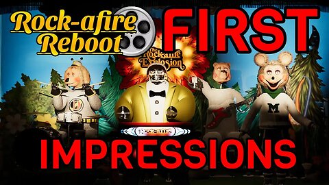 Rock-Afire Reboot | First Impressions