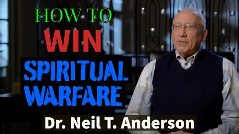 Special Guest Dr. Neil T. Anderson