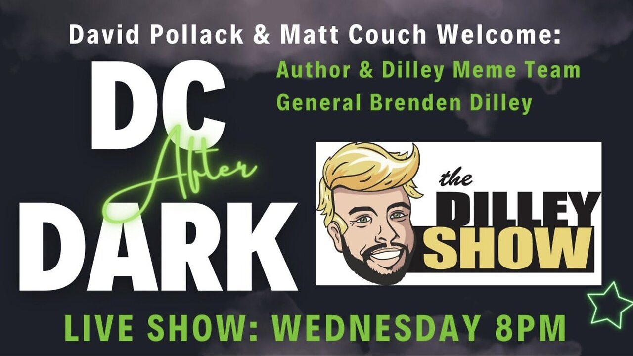 DC After Dark: Inside Scoop: Brenden Dilley Reveals Trump's Secret Weapon | LIVE @ 8pm ET