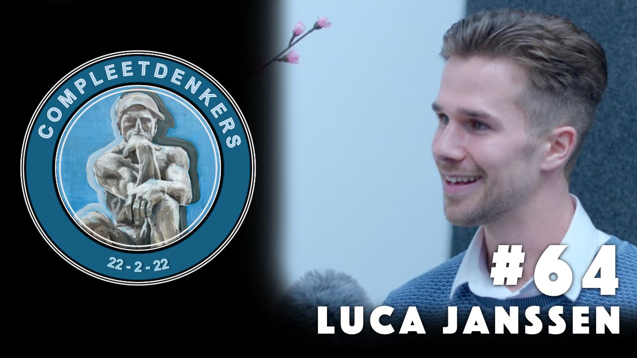 Compleetdenkers #64 Op weg naar de waarheid, in een wereld vol leugens! I Luca Janssen