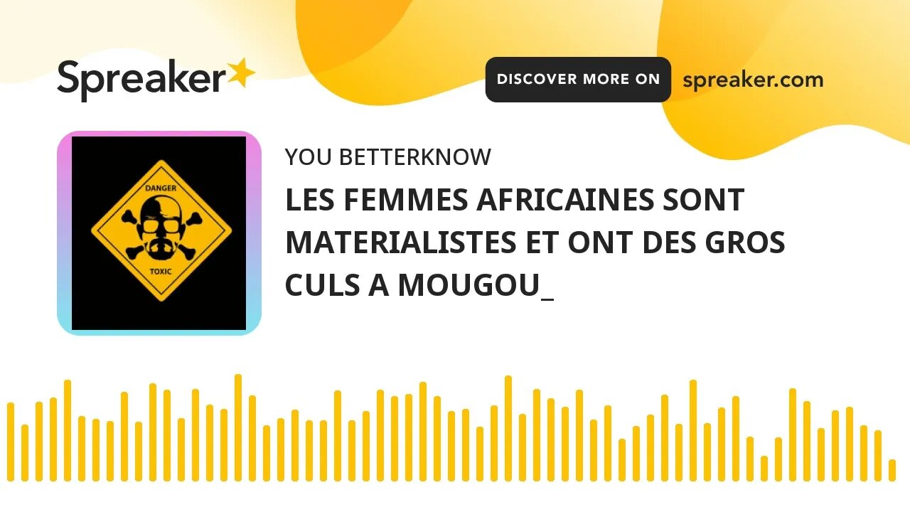 LES FEMMES AFRICAINES SONT MATERIALISTES ET ONT DES GROS CULS A MOUGOU_