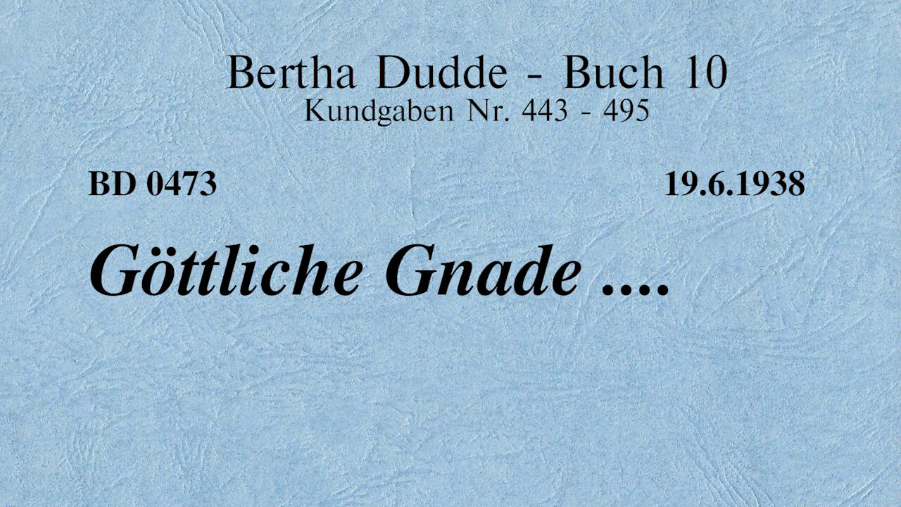 BD 0473 - GÖTTLICHE GNADE ....