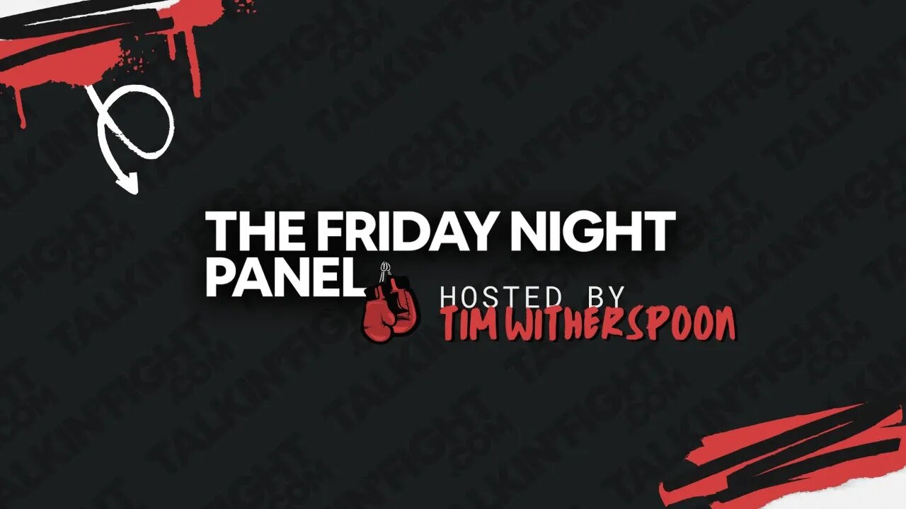 Tim Witherspoon and Friends on Talkin Fight for the Weekly Boxing Panel 119