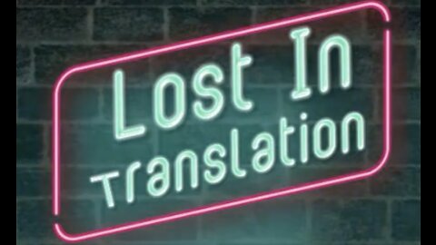 2. Lost in Translation - WORD-FOR-WORD