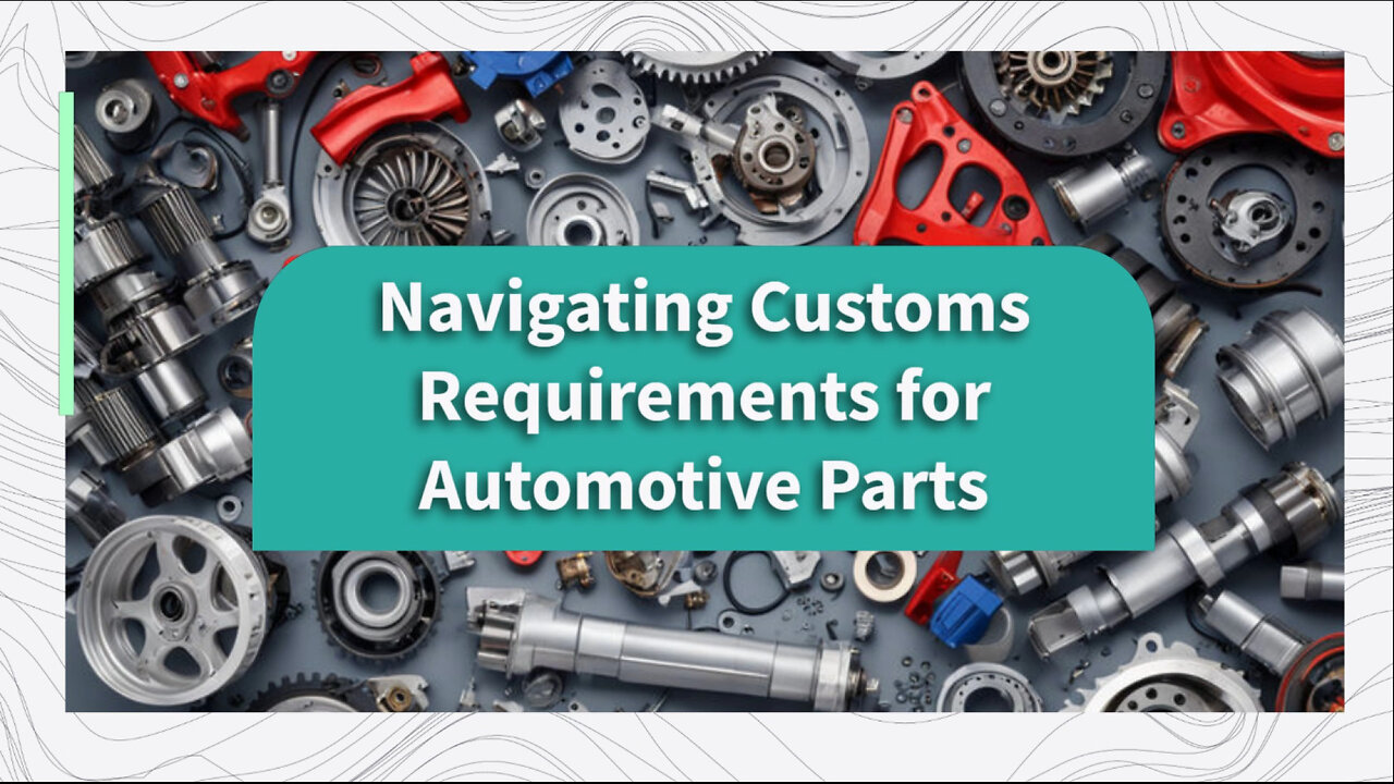 Importing Automotive Components