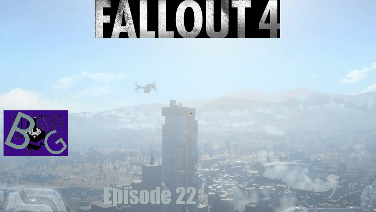 Fallout 4 Playthrough Episode 22 (pt 2)