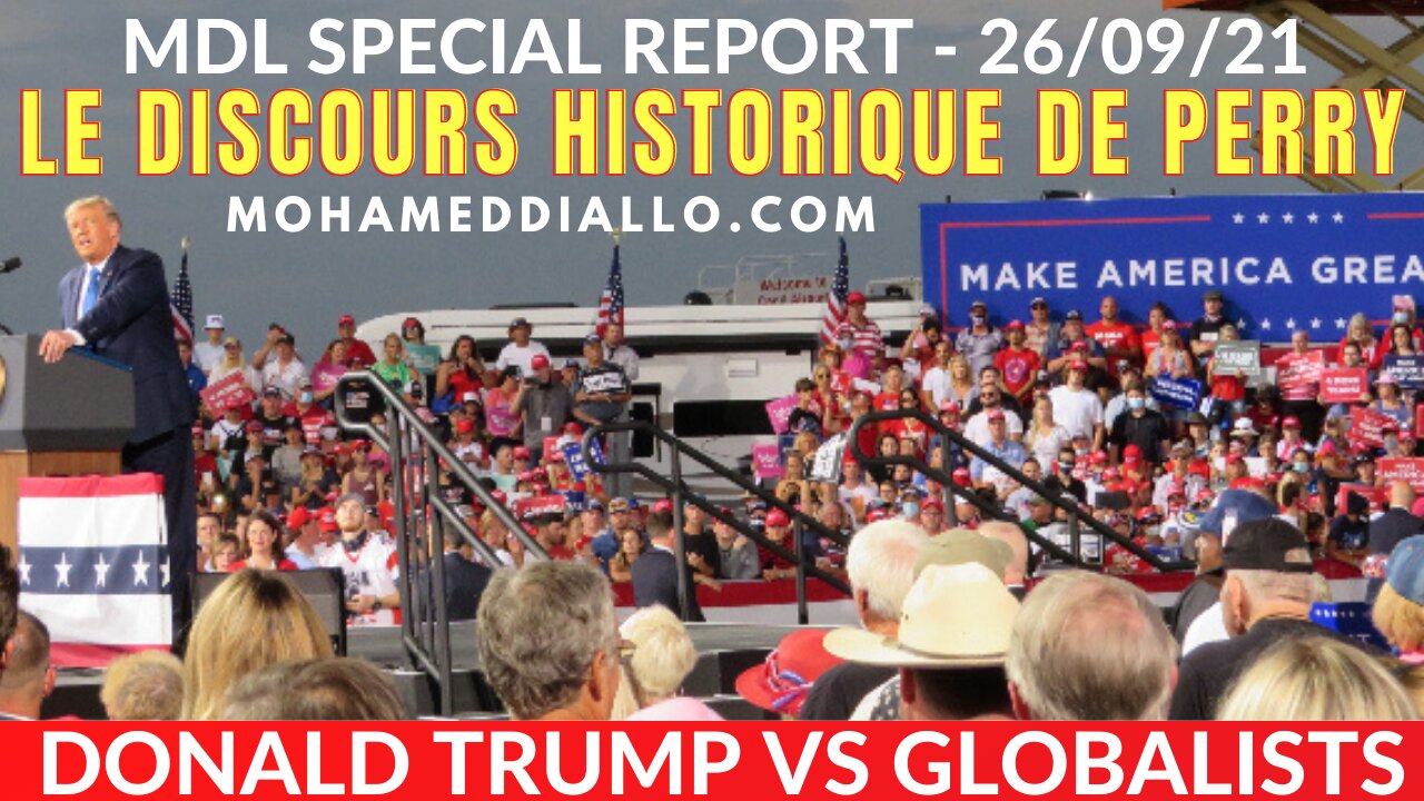 MDL SPECIAL REPORT - LE DISCOURS HISTORIQUE DE DONALD TRUMP - PERRY-GA- 25 SEPT 2021