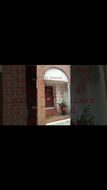 In 2018, running water turned off for 3 weeks, Passover to Easter. Had to shit in bag, like a dog.