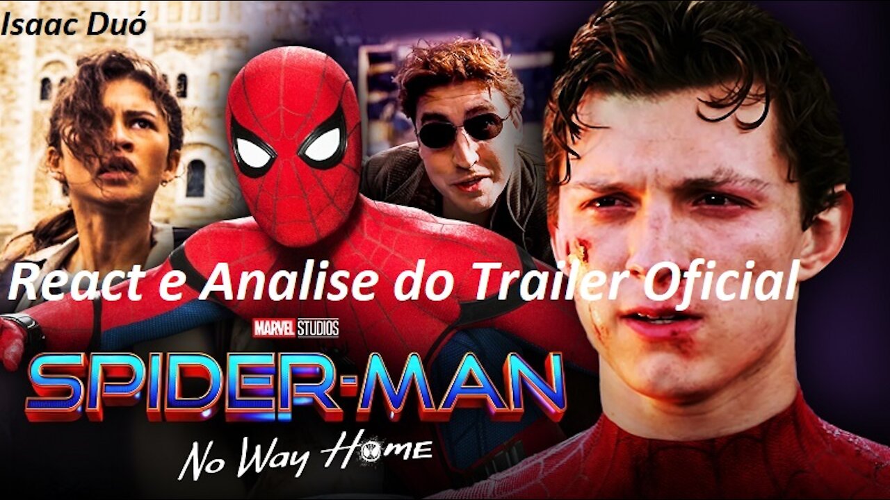 React e analise: Homem Aranha Sem Volta Para Casa - trailer oficial 1 #React