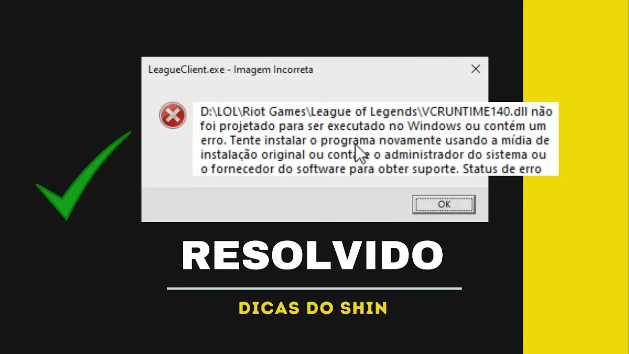 [RESOLVIDO] VCRuntime140.dll não foi projetado para ser executado no Windows ou contém um erro