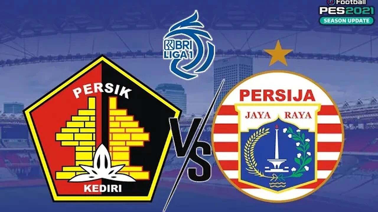 BRI LIGA 1 - PERSIK KEDIRI vs PERSIJA JAKARTA - PES 2021 GAMEPLAY