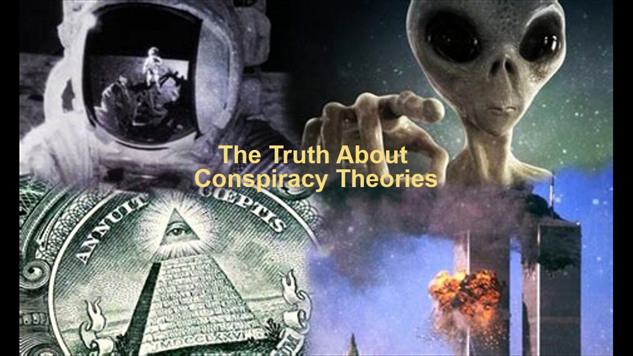 Conspiracy Theories--a really basic primer for those that still don't get it