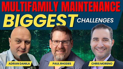 The Biggest Challenges in Multifamily Maintenance