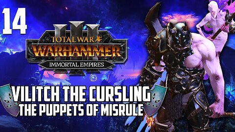 Vilitch the Cursling • In The Name of Tzeetch • Total War Warhammer 3 Immortal Empires • Part 14