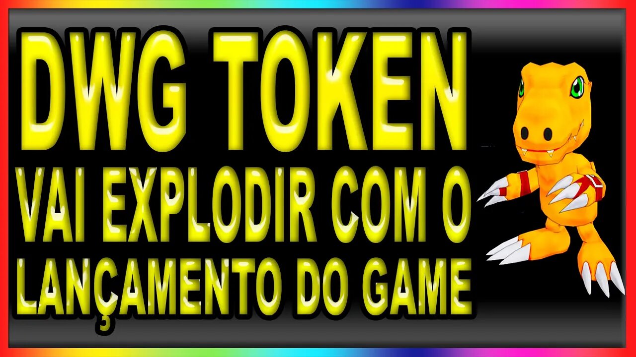 DWG TOKEN VAI EXPLODIR COM O LANÇAMENTO DO GAME