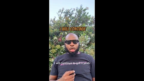 I Will Continue #dayodman #carryon #keepgoing #eeyayyahh #motivationalspeaker