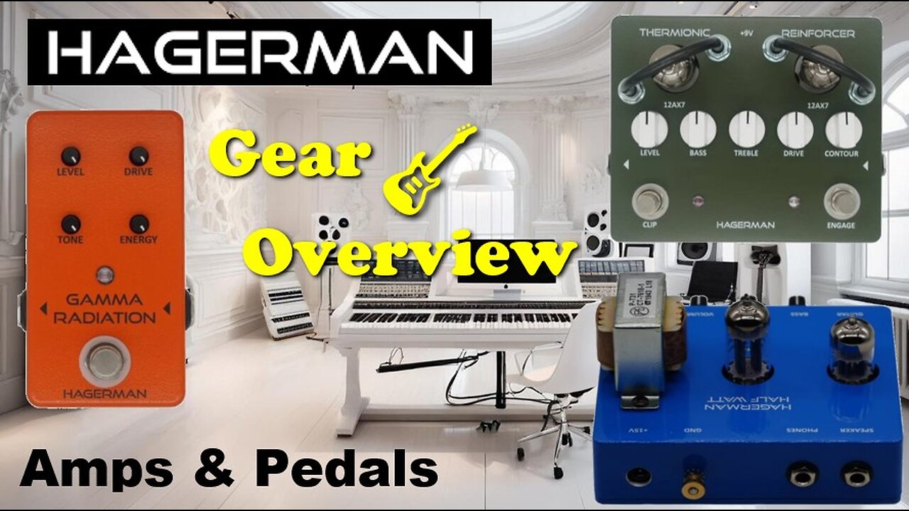 HAGERMAN AMPLIFICATION - Amps & Pedals Overview