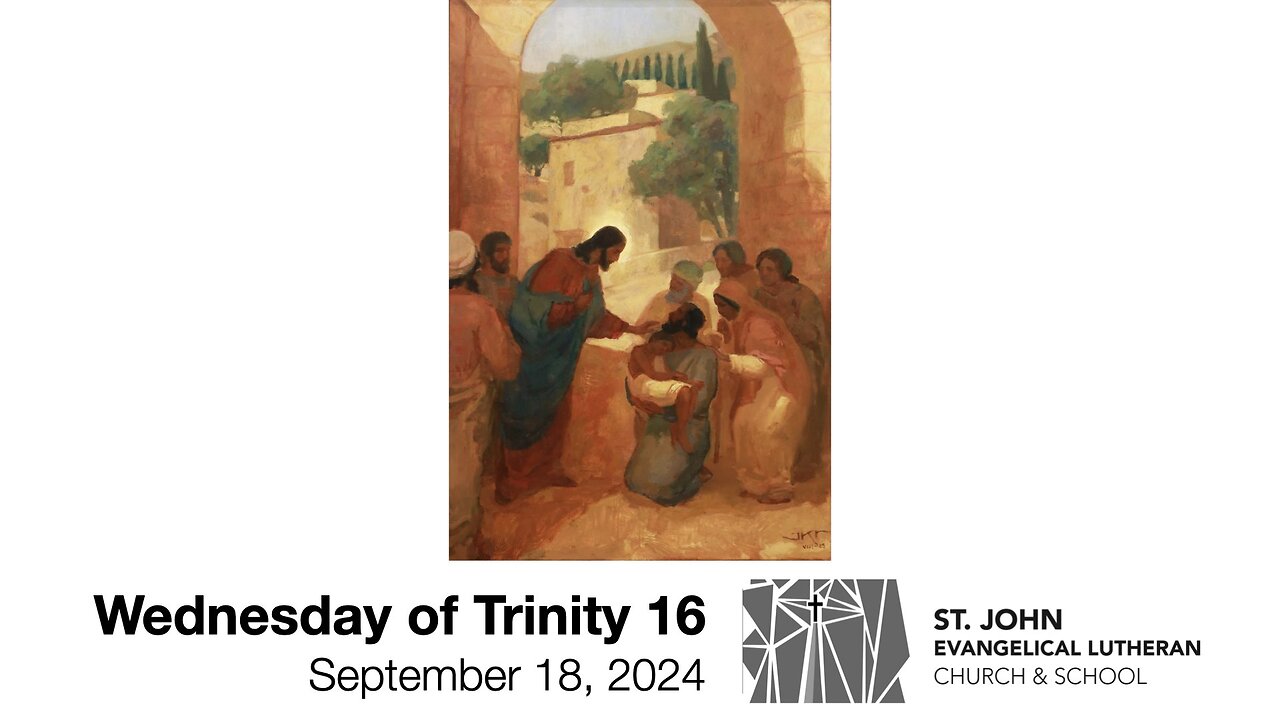 Wednesday of Trinity 16—September 18, 2024