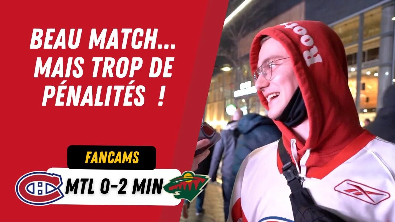 BEAU MATCH... MAIS TROP DE PÉNALITÉS ! | MTL 0-2 MIN | FANCAM