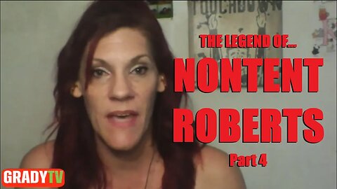 NONTENT ROBERTS DETAILS THE "OG TORMENTOR", HER PAST REVEALED TO HER AS INSTRUMENTS OF PAIN (Part 4)