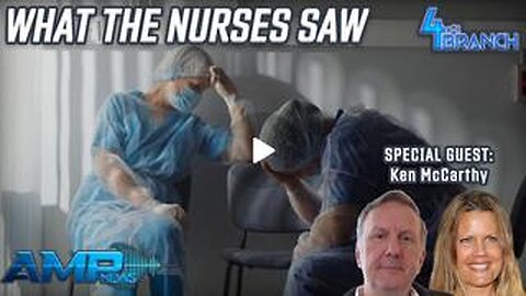 What The Nurses Saw with Ken McCarthy | 4th Branch Ep. 34