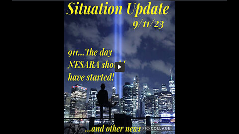 SITUATION UPDATE 9 11 23