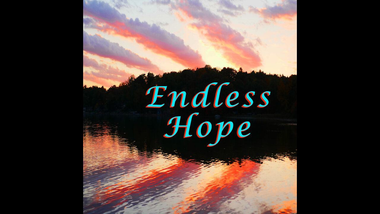 Endless Hope, My Indie Song