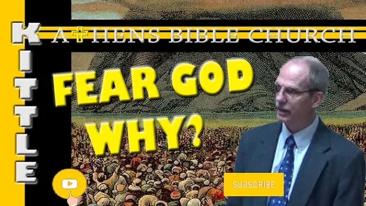 Why Should People Fear God? | 3 Part Series | Athens Bible Church