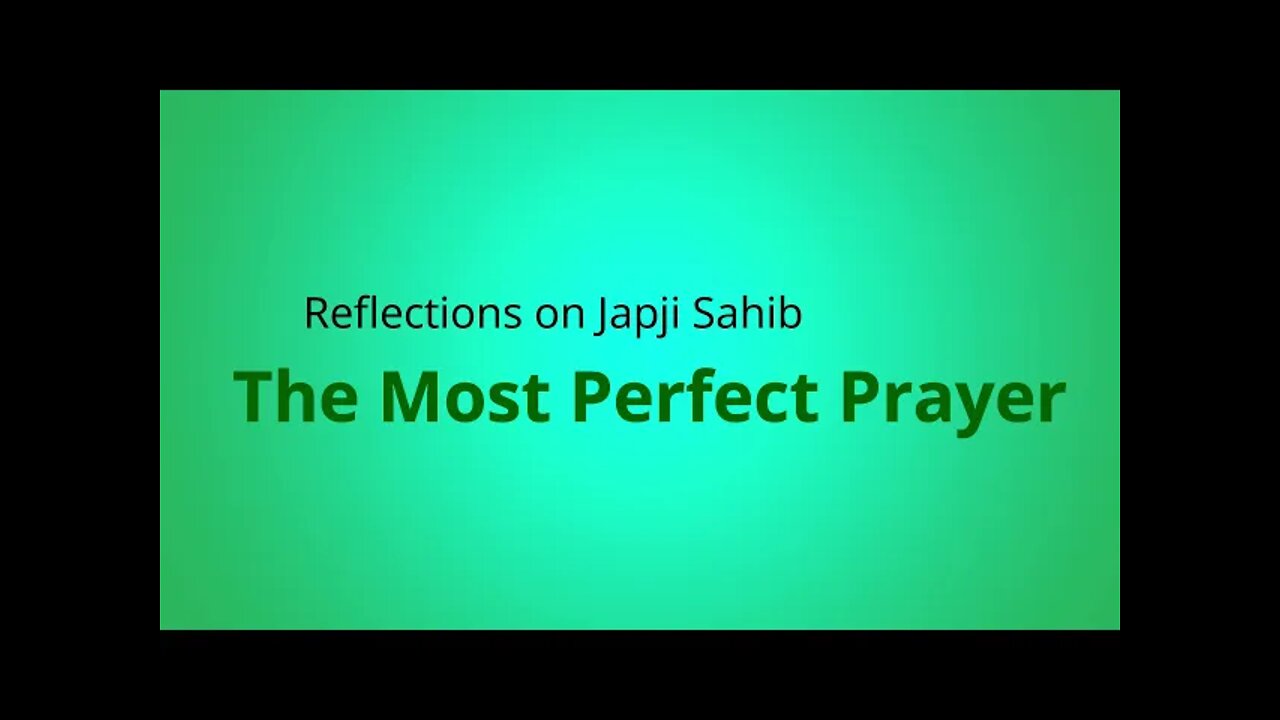 The Most Perfect Prayer: Reflections on Japji