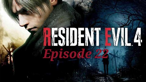 Had 1 Shot, Did I Really Miss It?-Resident Evil 4 Ep 22 The Finale